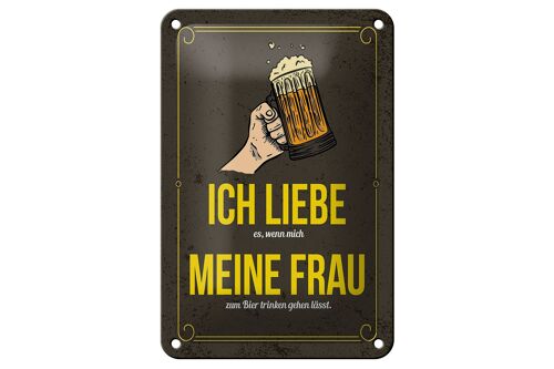 Blechschild Spruch 12x18cm wenn mich meine Frau zum Bier trinken Dekoration