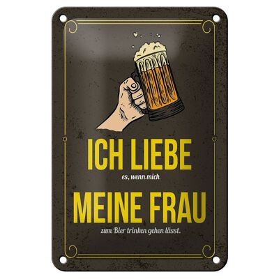 Blechschild Spruch 12x18cm wenn mich meine Frau zum Bier trinken Dekoration