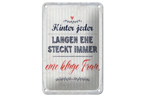 Blechschild Spruch 12x18cm Hinter jeder langen Ehe steckt immer Dekoration