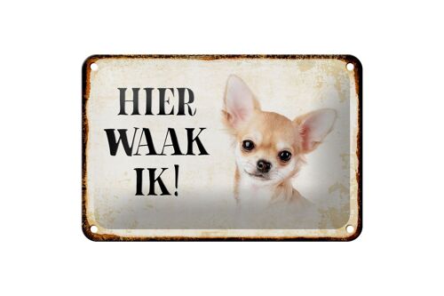 Blechschild Spruch 18x12cm holländisch Hier Waak ik Chihuahua glatt Dekoration
