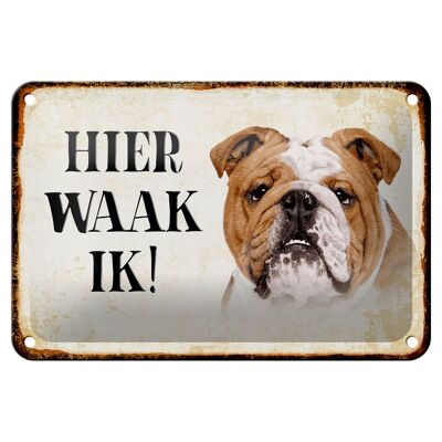 Cartel de chapa que dice 18x12cm Decoración de Bulldog holandés aquí Waak ik