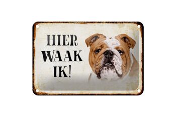 Panneau en étain disant 18x12cm, décoration néerlandais Here Waak ik Bulldog 1