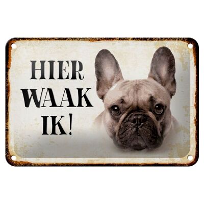 Targa in metallo con scritta "Dutch Here Waak ik French Bulldog" 18x12 cm