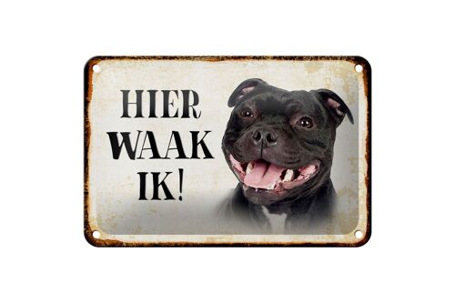 Blechschild Spruch 18x12cm holländisch Hier Waak ik Staffordshire Bull Terrier