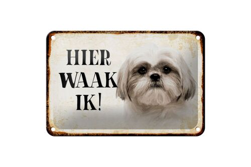 Blechschild Spruch 18x12cm holländisch Hier Waak ik Shih Tzu Dekoration