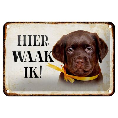 Blechschild Spruch 18x12cm holländisch Hier Waak ik Labrador Puppy Dekoration