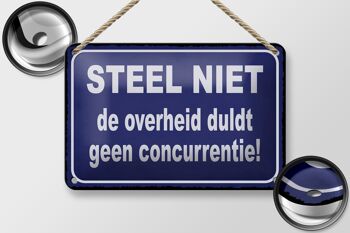 Panneau en étain disant 18x12cm Steel niet de overheid tolère le signe geen concurrentie 2