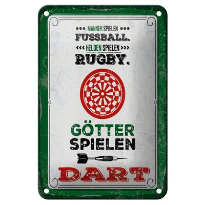 Blechschild Spruch 12x18cm Männer Fußball Helden Rugby Götter Dart Dekoration