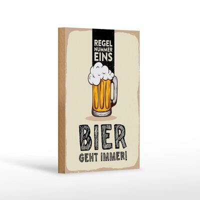 Holzschild 12x18 cm Regel Nummer eins Bier geht immer Dekoration