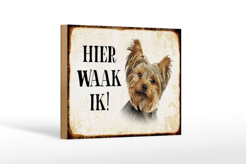 Holzschild Spruch 18x12 cm holländisch Hier Waak ik Yorkshire Terrier