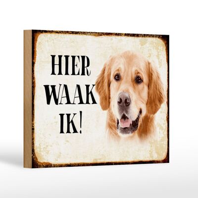 Holzschild Spruch 18x12 cm holländisch Hier Waak ik Golden Retriever