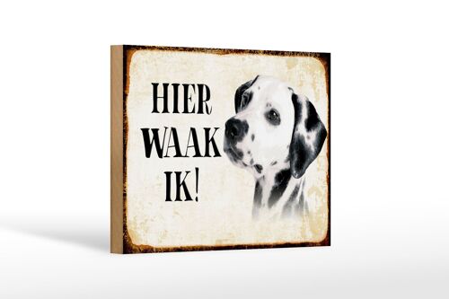 Holzschild Spruch 18x12 cm holländisch Hier Waak ik Dalmatiner Dekoration
