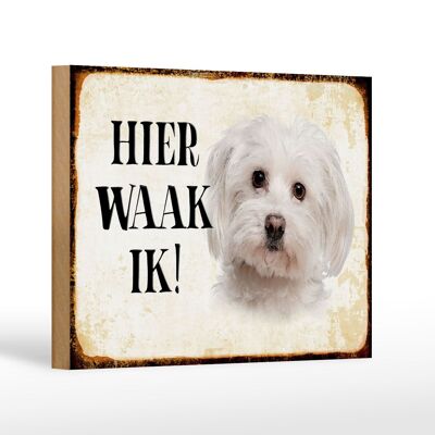Cartello in legno con scritta 18x12 cm decorazione Dutch Here Waak ik Maltezer
