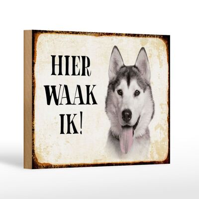 Holzschild Spruch 18x12 cm holländisch Hier Waak ik Sibirian Husky Dekoration