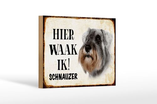 Holzschild Spruch 18x12 cm holländisch Hier Waak ik Schnauzer Hund Dekoration