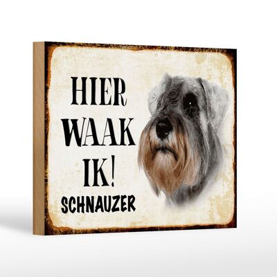 Holzschild Spruch 18x12 cm holländisch Hier Waak ik Schnauzer Hund Dekoration