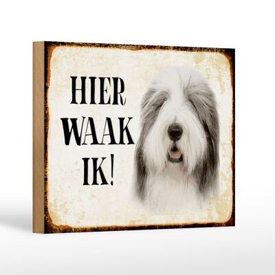 Holzschild Spruch 18x12 cm holländisch Hier Waak ik Bobtail Hund Dekoration