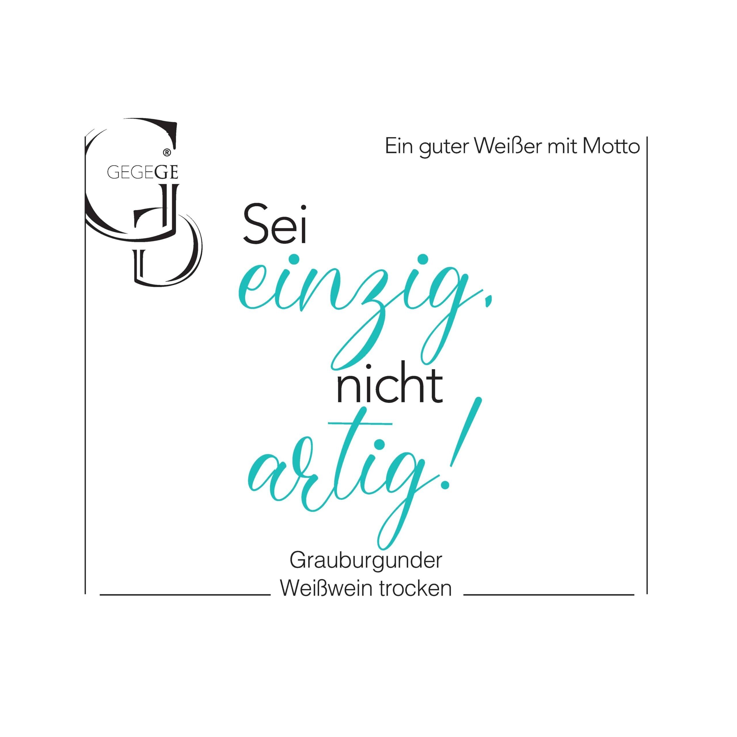 Sii unico, non essere gentile! – Pinot Grigio – Vino bianco 0,75 L