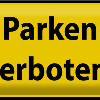 Cartel de chapa señal de advertencia 30x20cm estacionamiento prohibido amarillo