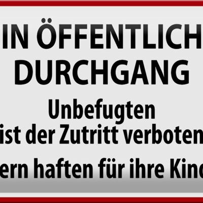 Blechschild Warnschild 30x20cm Kein Öffentlicher Durchgang