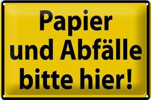 Blechschild Hinweis Müll 30x20cm Papier Abfälle bitte hier