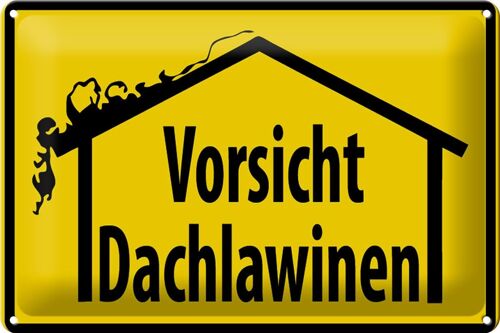 Blechschild Warnschild 30x20cm Vorsicht Dachlawinen