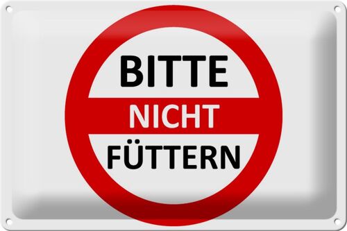 Blechschild Warnschild 30x20cm Bitte nicht füttern