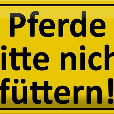 Blechschild Warnschild 30x20cm Pferde nicht füttern