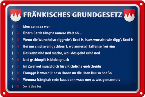 Blechschild Spruch 30x20cm Fränkisches Grundgesetz