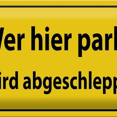 Metal sign parking 30x20cm Anyone who parks here will be towed