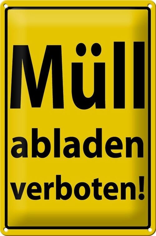 Blechschild Hinweis 20x30cm Müll abladen verboten