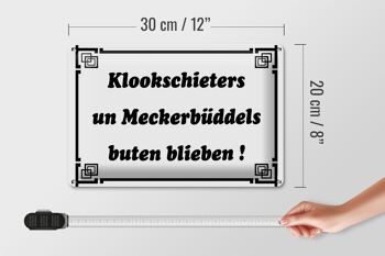 Plaque en tôle indiquant 30x20cm Klookschieters Meckerbüddels 4