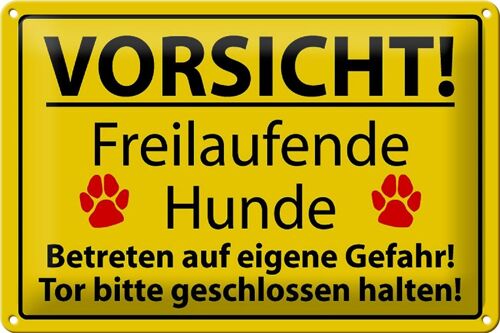 Blechschild Vorsicht 30x20cm freilaufende Hunde Tor geschlossen