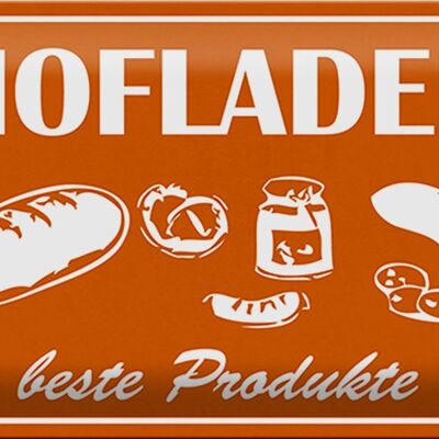 Blechschild Hofladen 30x20cm Geschäft Beste Produkte Brot