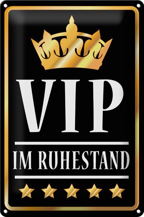 Blechschild VIP 5 Sterne 20x30cm Ruhestand