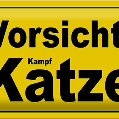 Blechschild Spruch 30x20cm Vorsicht Kampf Katze