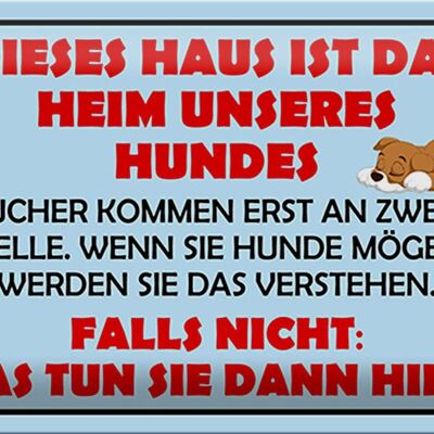 Blechschild Spruch 30x20cm Dieses Haus ist Heim unseres Hundes