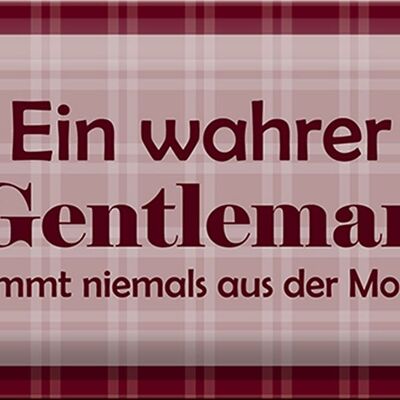 Blechschild Spruch 30x20cm Ein wahrer Gentleman