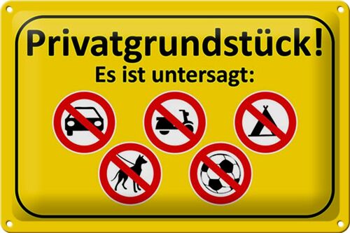 Blechschild Hinweis 30x20cm Privatgrundstück Es ist untersagt