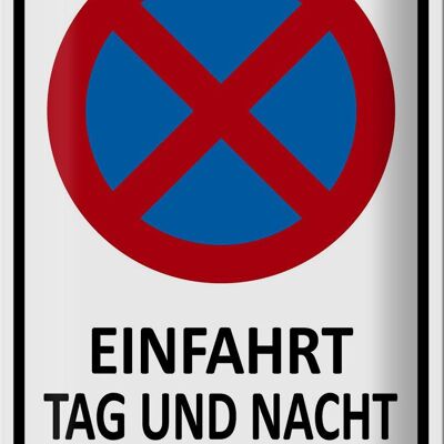 Blechschild Hinweis 20x30cm Einfahrt Tag und Nacht freihalten