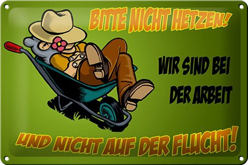 Blechschild Spruch 30x20cm sind bei der Arbeit nicht Flucht