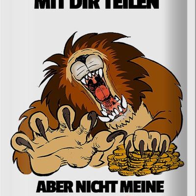 Blechschild Spruch 20x30cm Will Leben teilen nicht Kekse