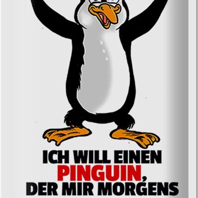 Targa in metallo 20x30 cm con scritta "Vuole pinguino che mi applaude".