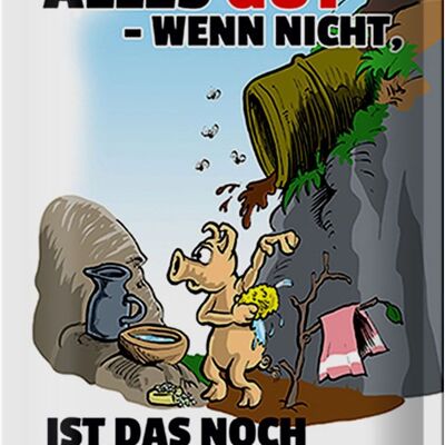 Blechschild Spruch 20x30cm Ende gut sonst nicht das Ende