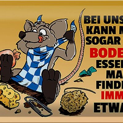 Blechschild Spruch 30x20cm Vom Boden essen man findet etwas