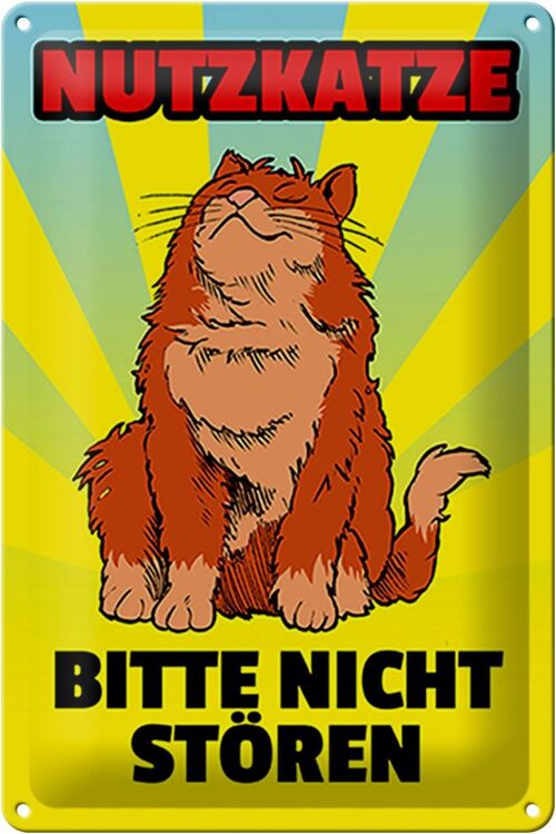 Blechschild Spruch 20x30cm Nutzkatze bitte nicht stören