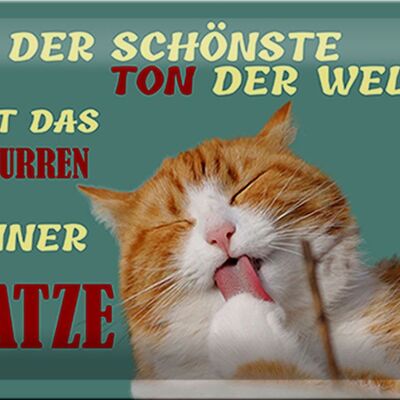 Blechschild Spruch 30x20cm Schönste Ton ist Katzenschnurren