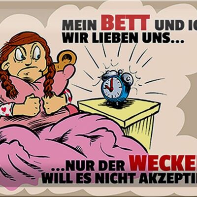 Blechschild Spruch 30x20cm Mein Bett und Ich wir lieben uns