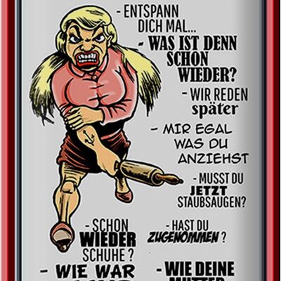 Blechschild Spruch 20x30cm Sätze die Frauen nicht hören wollen