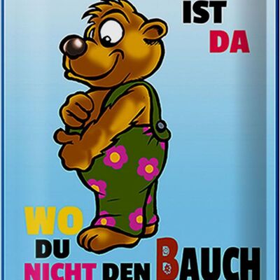 Blechschild Spruch 20x30cm zuHause wo Bauch nicht einziehen